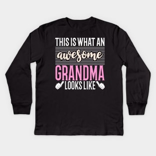 This Is What An Awesome Grandma Looks Like Kids Long Sleeve T-Shirt